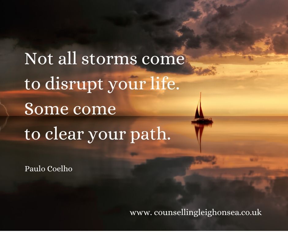Not all storms come to disrupt your life. Some come to clear your path